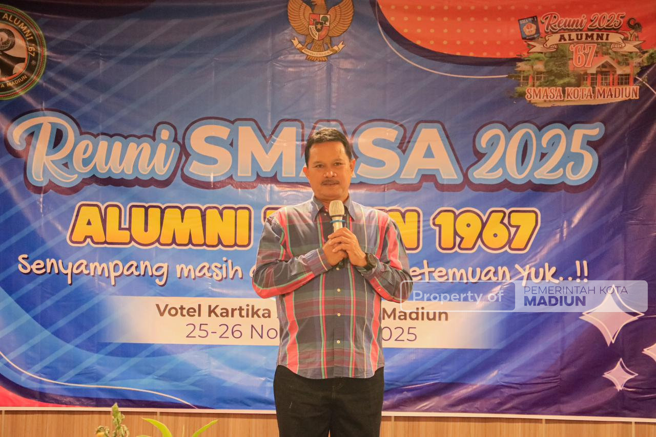 Hadiri Reuni SMASA ’67, Wali Kota Maidi Paparkan Kemajuan Pembangunan Kota Madiun